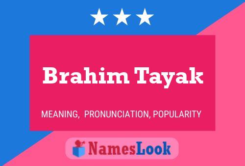 Poster del nome Brahim Tayak