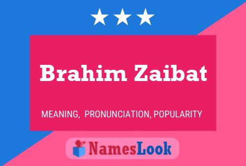 Poster del nome Brahim Zaibat