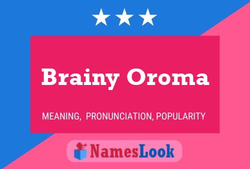 Poster del nome Brainy Oroma