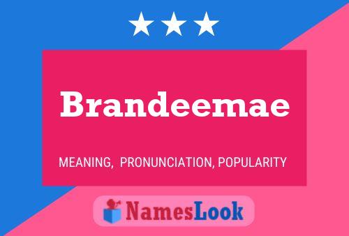 Poster del nome Brandeemae