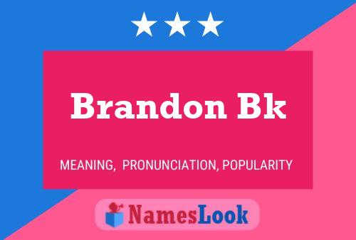 Poster del nome Brandon Bk