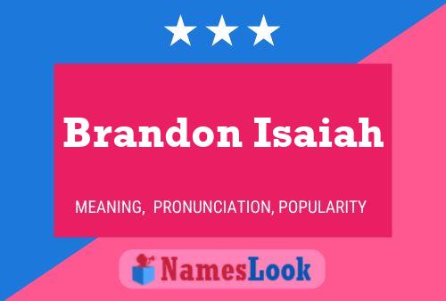 Poster del nome Brandon Isaiah