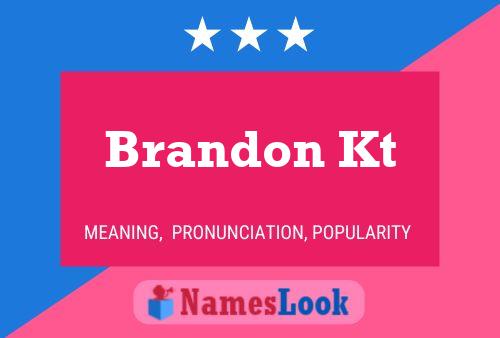 Poster del nome Brandon Kt