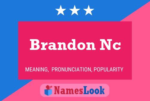 Poster del nome Brandon Nc