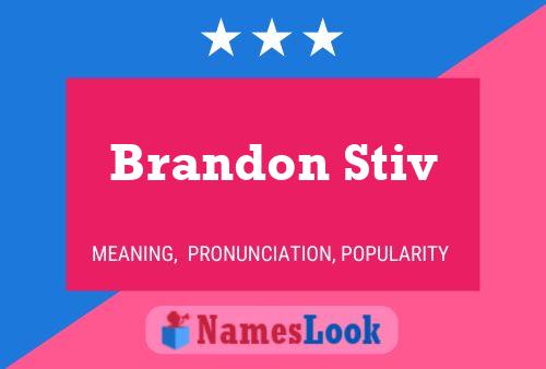 Poster del nome Brandon Stiv