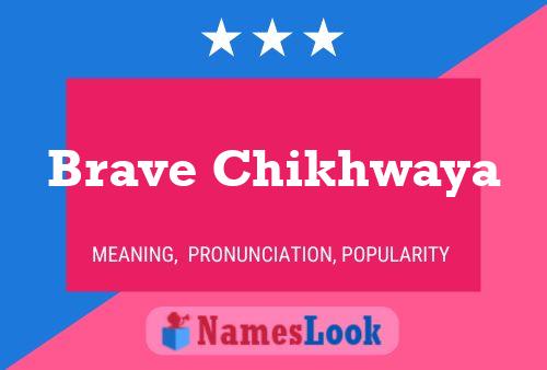 Poster del nome Brave Chikhwaya