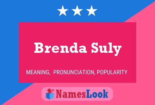 Poster del nome Brenda Suly