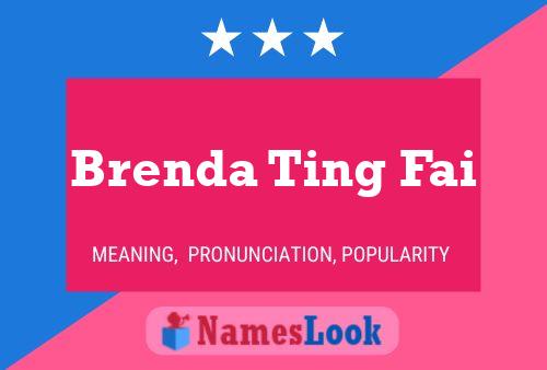 Poster del nome Brenda Ting Fai