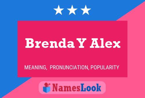 Poster del nome Brenda Y Alex