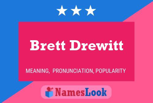 Poster del nome Brett Drewitt