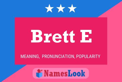 Poster del nome Brett E