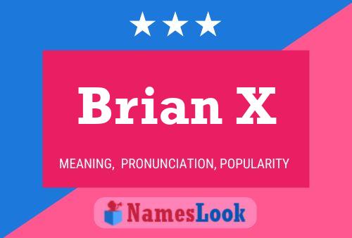 Poster del nome Brian X