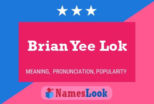 Poster del nome Brian Yee Lok