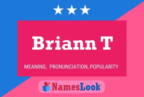 Poster del nome Briann T