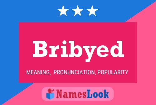 Poster del nome Bribyed