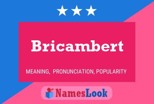 Poster del nome Bricambert