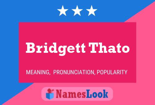 Poster del nome Bridgett Thato