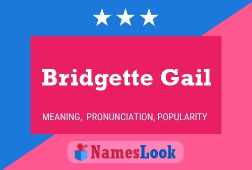 Poster del nome Bridgette Gail