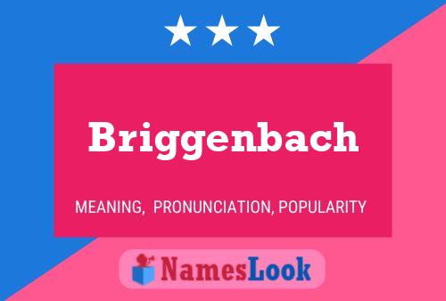 Poster del nome Briggenbach