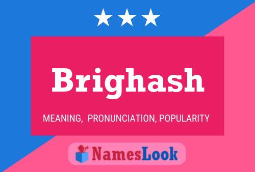 Poster del nome Brighash