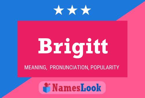 Poster del nome Brigitt