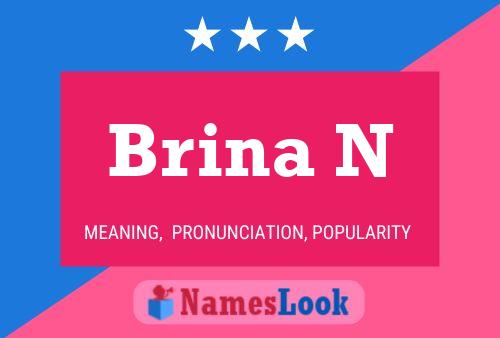 Poster del nome Brina N