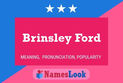 Poster del nome Brinsley Ford