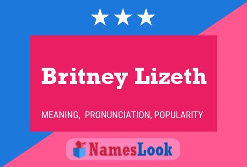 Poster del nome Britney Lizeth