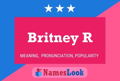 Poster del nome Britney R