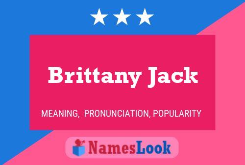 Poster del nome Brittany Jack