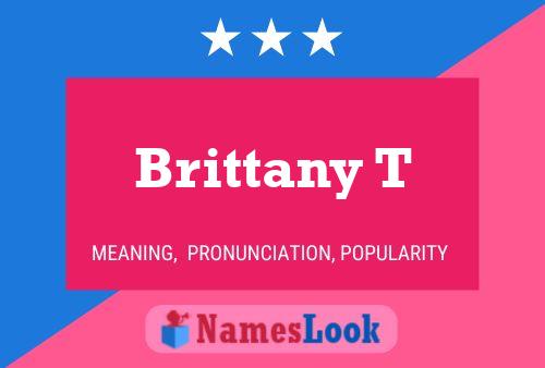 Poster del nome Brittany T