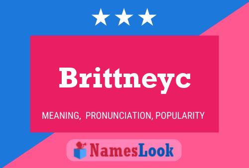 Poster del nome Brittneyc