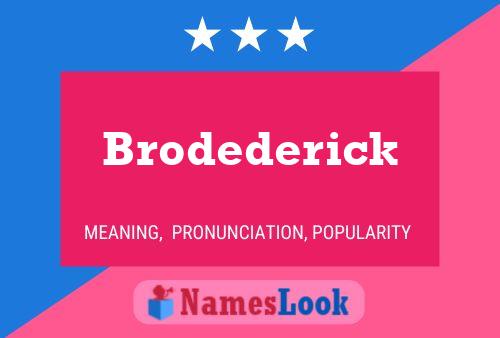 Poster del nome Brodederick