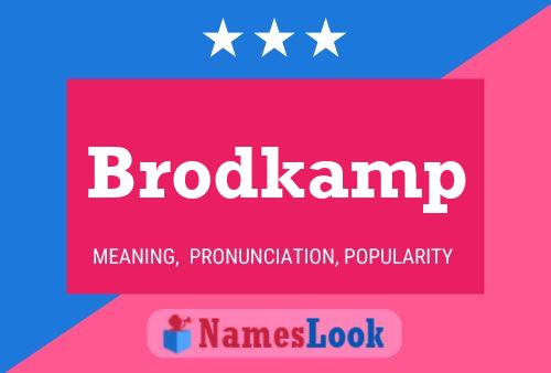 Poster del nome Brodkamp