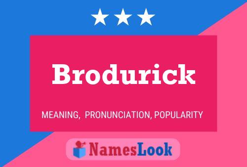 Poster del nome Brodurick