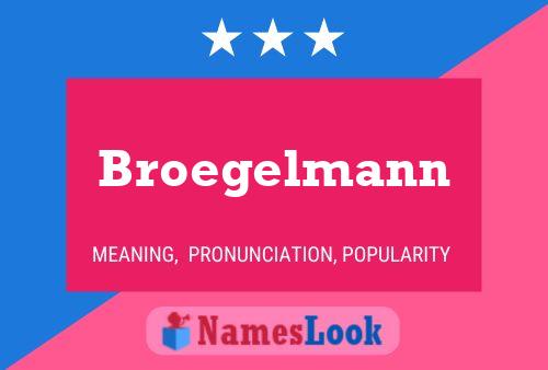 Poster del nome Broegelmann