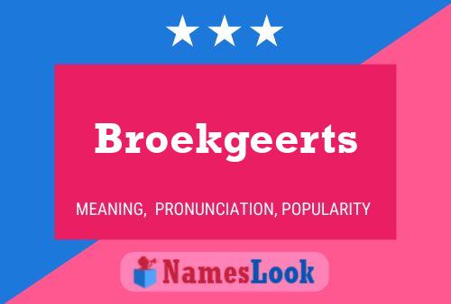 Poster del nome Broekgeerts