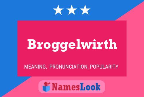 Poster del nome Broggelwirth