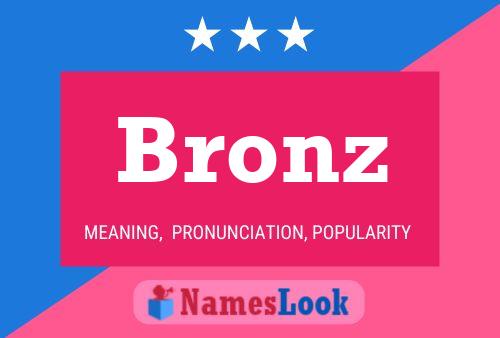 Poster del nome Bronz