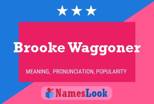 Poster del nome Brooke Waggoner