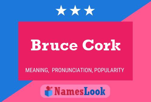 Poster del nome Bruce Cork