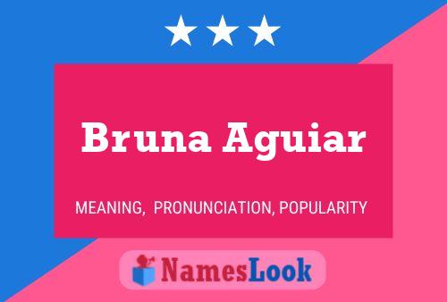 Poster del nome Bruna Aguiar