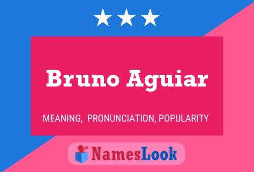 Poster del nome Bruno Aguiar