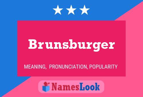 Poster del nome Brunsburger