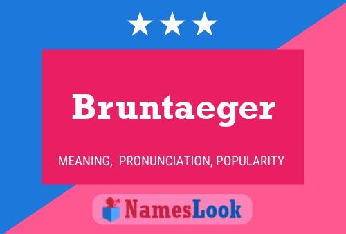 Poster del nome Bruntaeger