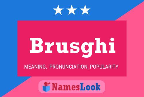 Poster del nome Brusghi