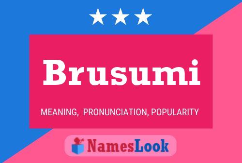 Poster del nome Brusumi