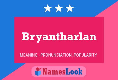 Poster del nome Bryantharlan