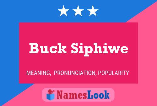 Poster del nome Buck Siphiwe