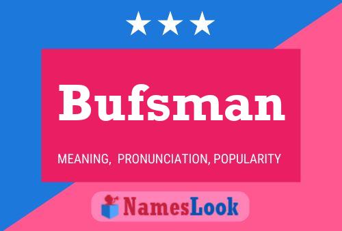 Poster del nome Bufsman